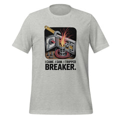 I Came. I Saw. I Tripped Your Breaker. – Panel Boss Shirt