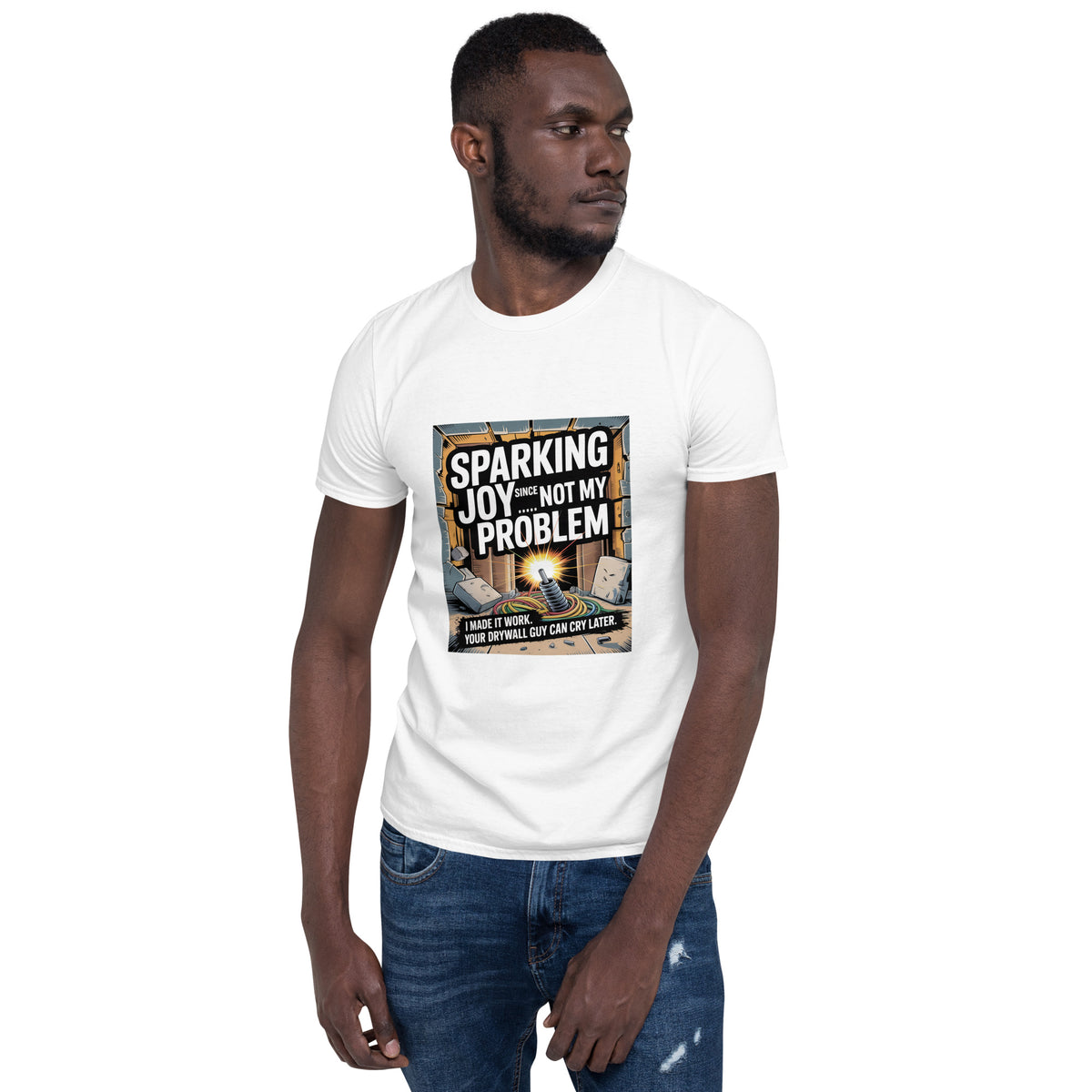 Jobsite humor shirt