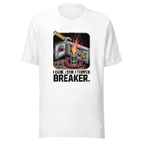 I Came. I Saw. I Tripped Your Breaker. – Panel Boss Shirt